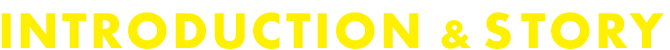 INTRODUCTION STORY